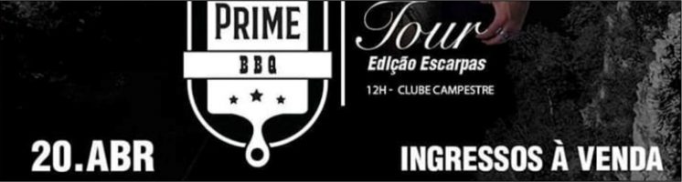 Festival de Churrasco Meat Prime BBQ Tour – 20 de Abril – Escarpas do Lago/MG